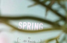 读书 | 一曲耀眼的希望颂歌——阿莉•史密斯“季节四部曲”之三《春》面市